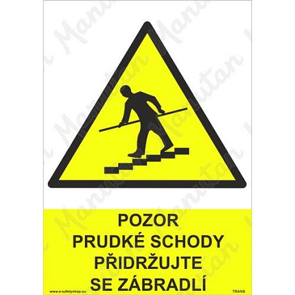 Pozor prudké schody přidržujte se zábradlí, samolepka 210 x 297 x 0,1 mm A4