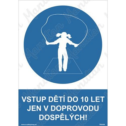 Vstup dětí do deseti let jen v doprovodu dospělých, plast 210 x 297 x 0,5 mm A4