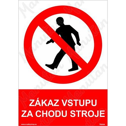 Zákaz vstupu za chodu stroje, plast 210 x 297 x 2 mm A4