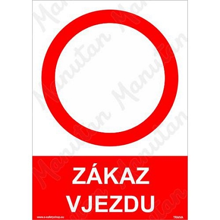Zákaz vjezdu, plast 148 x 210 x 0,5 mm A5