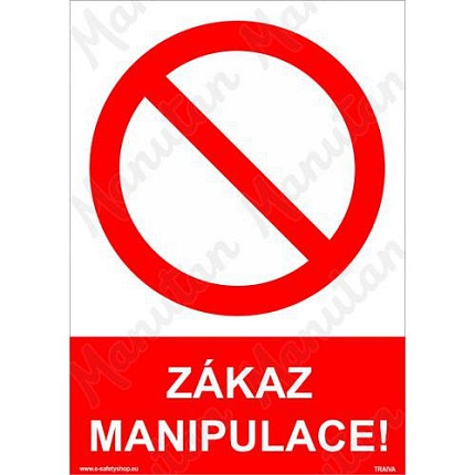 Zákaz manipulace, plast 148 x 210 x 0,5 mm A5