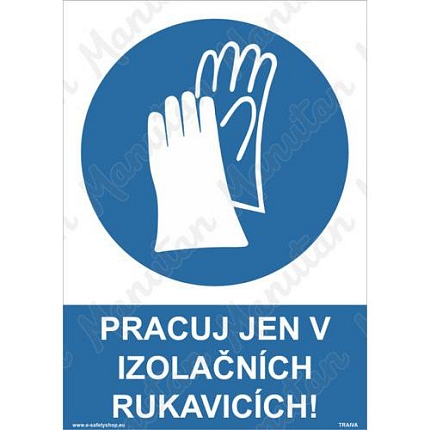 Pracuj jen v izolačních rukavicích, plast 148 x 210 x 0,5 mm A5