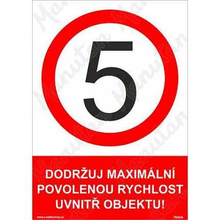Dodržuj maximální povolenou rychlost uvnitř objektu, samolepka 148 x 210 x 0,1 mm A5