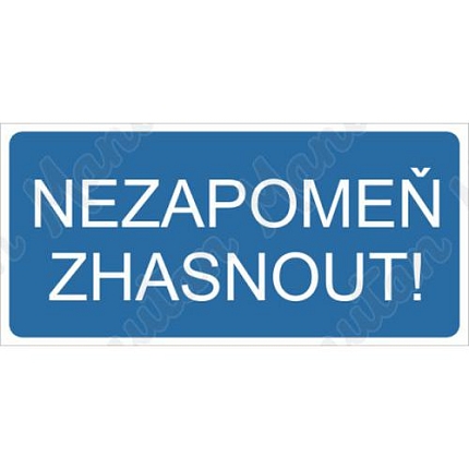 Nezapomeň zhasnout, plast 190 x 90 x 0,5 mm