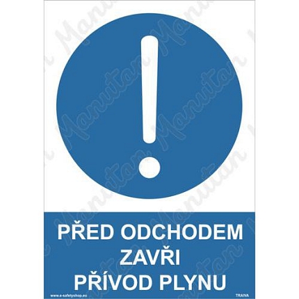 Před odchodem zavři přívod plynu, samolepka 210 x 297 x 0,1 mm A4
