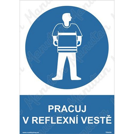 Pracuj v reflexní vestě, plast 210 x 297 x 0,5 mm A4