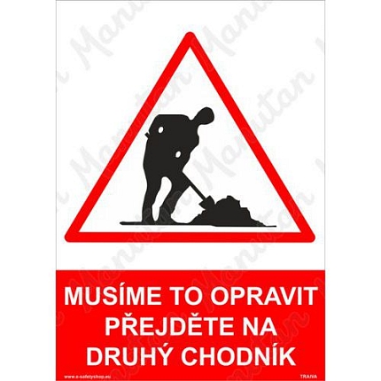 Musíme to opravit přejděte na druhý chodník, plast 297 x 420 x 2 mm A3