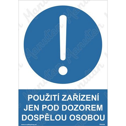 Použití zařízení jen pod dozorem dospělou osobou, plast 210 x 297 x 2 mm A4