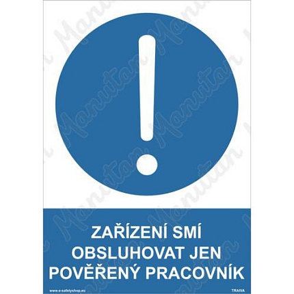 Zařízení smí obsluhovat jen pověřený pracovník, samolepka 210 x 297 x 0,1 mm A4