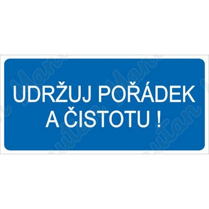 Udržuj pořádek a čistotu, samolepka 190 x 90 x 0,1 mm