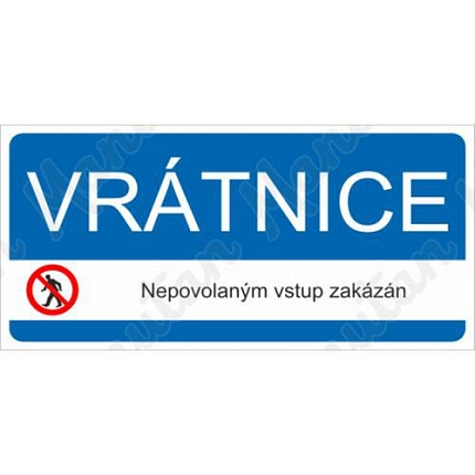 Vrátnice nepovolaným vstup zakázán, samolepka 190 x 90 x 0,1 mm