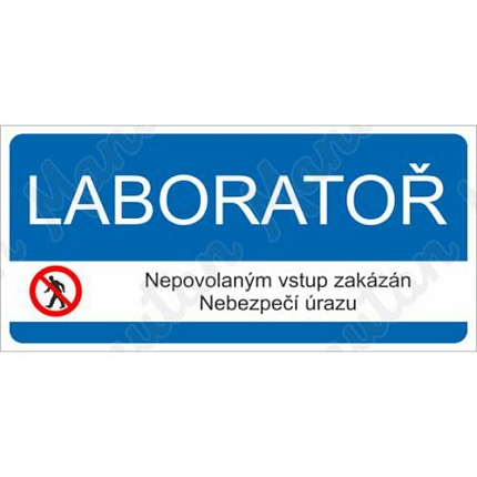 Laboratoř nepovolaným vstup zakázán, plast 190 x 90 x 0,5 mm
