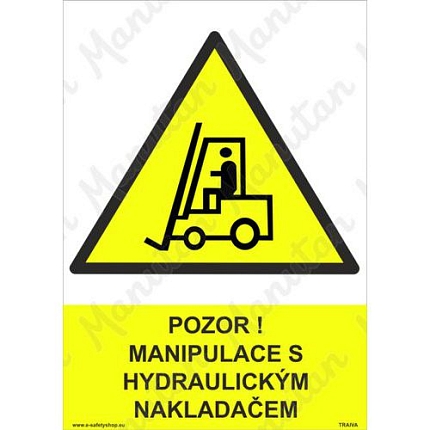 Pozor manipulace s hydraulickým nakladačem, samolepka 210 x 297 x 0,1 mm A4