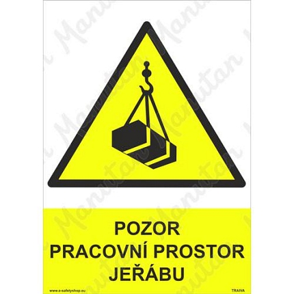 Pozor pracovní prostor jeřábu, plast 148 x 210 x 0,5 mm A5