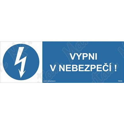 Vypni v nebezpečí, samolepka 150 x 50 x 0,1 mm