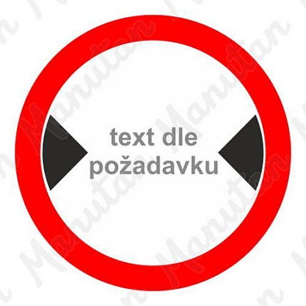 Maximální šířka vozidla dopravní značka B15 , plast D 500 mm