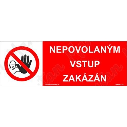 Nepovolaným vstup zakázán, plast 105 x 37 x 0,5 mm