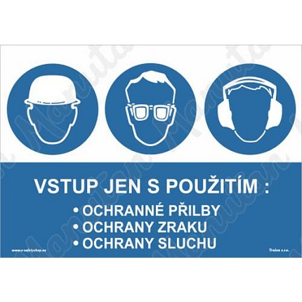 Vstup jen s použitím ochranných pomůcek, plast 297 x 210 x 0,5 mm A4