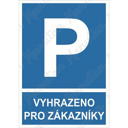 Vyhrazené parkování pro zákazníky, plast 210 x 297 x 0,5 mm A4