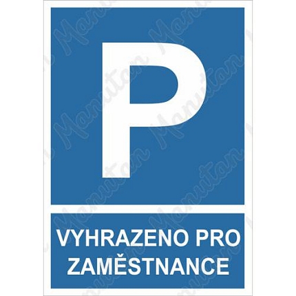 Vyhrazené parkování zaměstnance, plast 210 x 297 x 0,5 mm A4