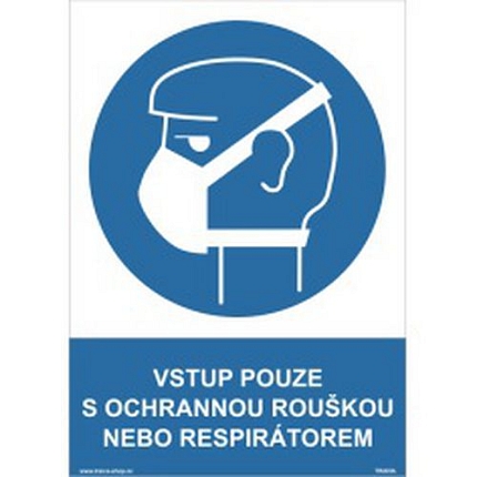 Vstup pouze s ochranou dýchacích cest, plast, 297 x 210 x 0,5 mm, A4