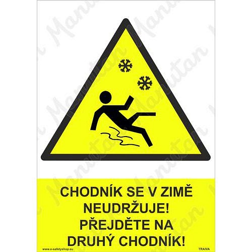 Chodník se v zimě neudržuje přejděte na druhý chodník, plast 210 x 297 x 0,5 mm A4