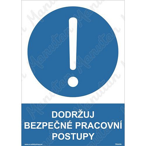 Dodržuj bezpečné pracovní postupy, plast 210 x 297 x 0,5 mm A4