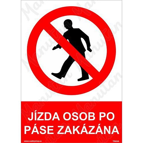 Jízda osob po páse zakázána, samolepka 148 x 210 x 0,1 mm A5
