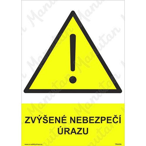 Zvýšené nebezpečí úrazu, samolepka 148 x 210 x 0,1 mm A5