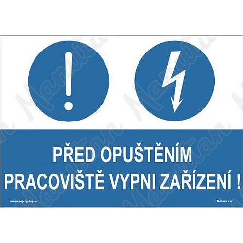 Před opuštěním pracoviště vypni zařízení, plast 297 x 210 x 0,5 mm A4