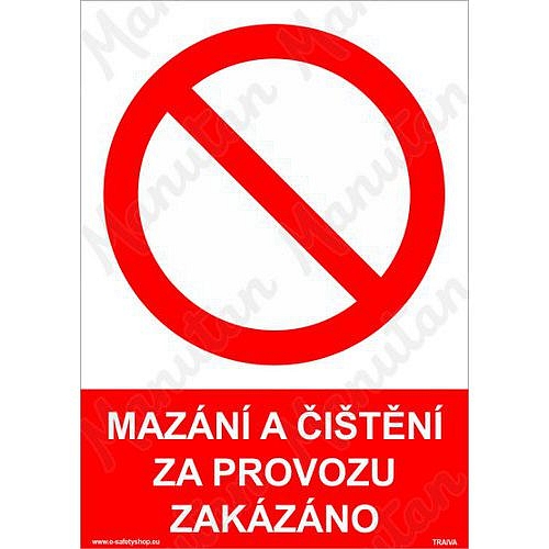 Mazání a čištění za provozu zakázáno, plast 210 x 297 x 0,5 mm A4