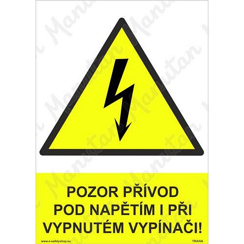 Pozor přívod pod napětím i při vypnutém vypínači, samolepka 210 x 297 x 0,1 mm A4