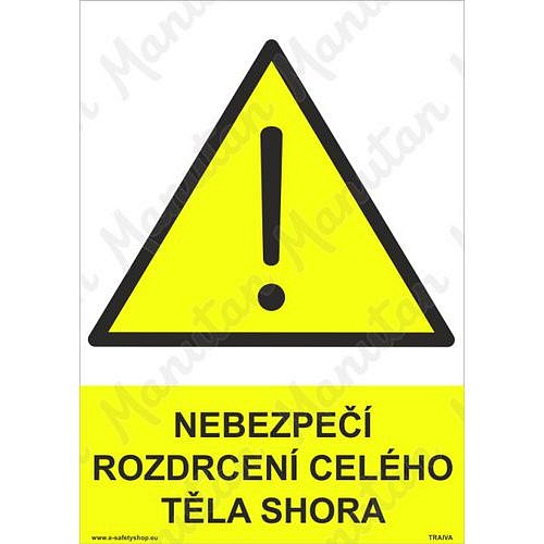 Nebezpečí rozdrcení celého těla shora, samolepka 210 x 297 x 0,1 mm A4