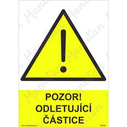 Pozor odletující částice, plast 210 x 297 x 0,5 mm A4