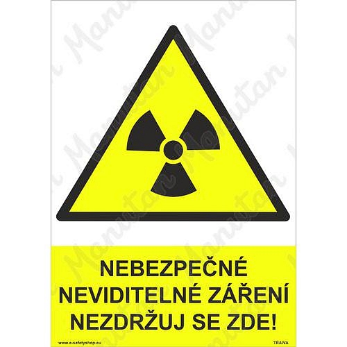 Nebezpečné neviditelné záření nezdržuj se zde, samolepka 297 x 420 x 0,1 mm A3
