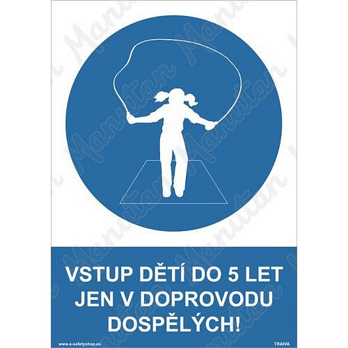 Vstup dětí do pěti let jen v doprovodu dospělých, samolepka 148 x 210 x 0,1 mm A5