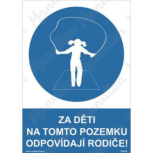 Za děti na tomto pozemku odpovídají rodiče, samolepka 210 x 297 x 0,1 mm A4