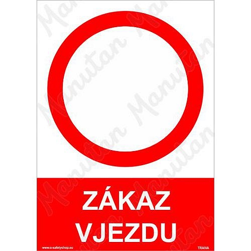 Zákaz vjezdu, plast 148 x 210 x 2 mm A5