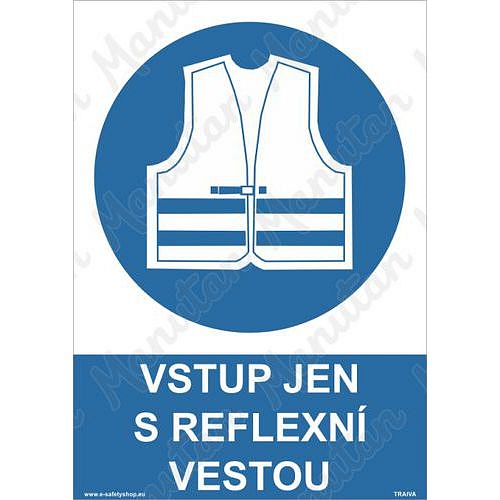 Vstup jen s reflexní vestou, samolepka 148 x 210 x 0,1 mm A5