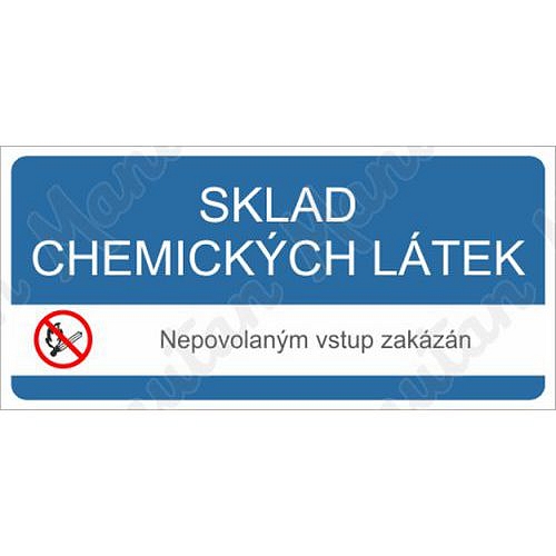 Sklad chemických látek nepovolaným vstup zakázán, samolepka 190 x 90 x 0,1 mm