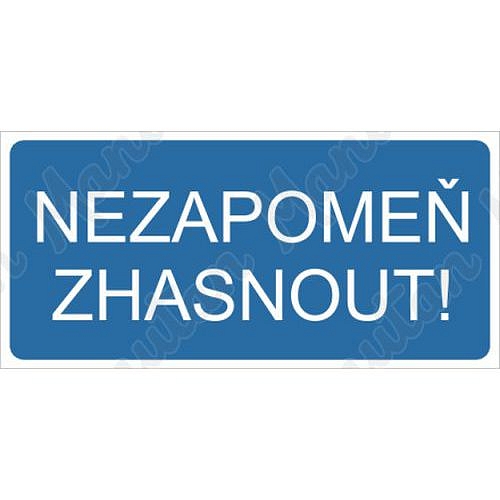 Nezapomeň zhasnout, plast 190 x 90 x 0,5 mm