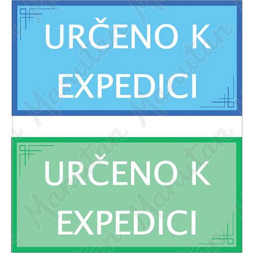 Určeno k expedici, plast 200 x 100 x 0,5 mm, zelená