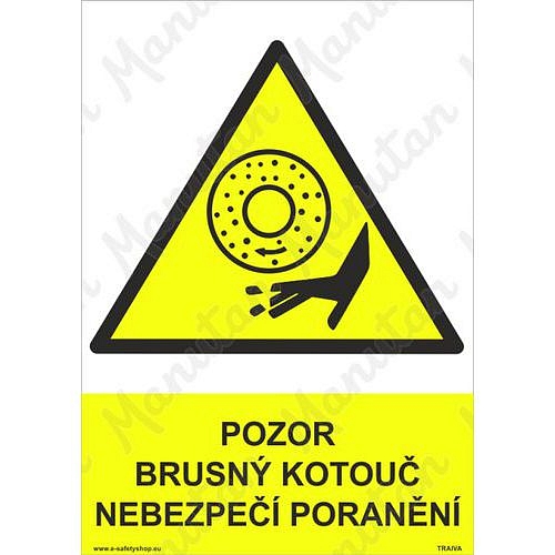 Pozor brusný kotouč nebezpečí poranění, samolepka 148 x 210 x 0,1 mm A5