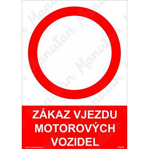 Zákaz vjezdu motorových vozidel, plast 148 x 210 x 2 mm A5