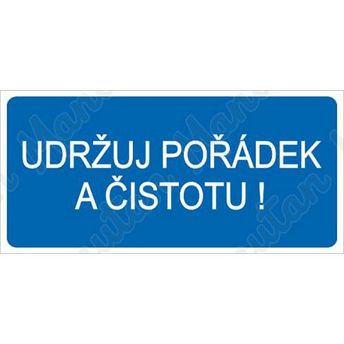 Udržuj pořádek a čistotu, samolepka 190 x 90 x 0,1 mm