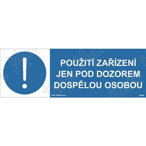 Použití zařízení jen pod dozorem dospělou osobou, samolepka 210 x 80 x 0,1 mm