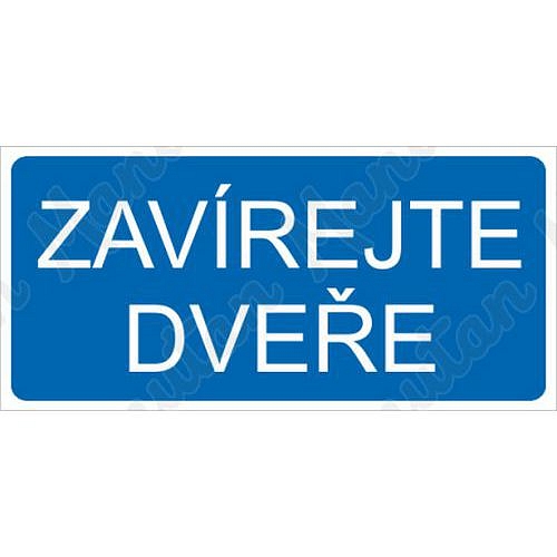 Zavírejte dveře, samolepka 190 x 90 x 0,1 mm