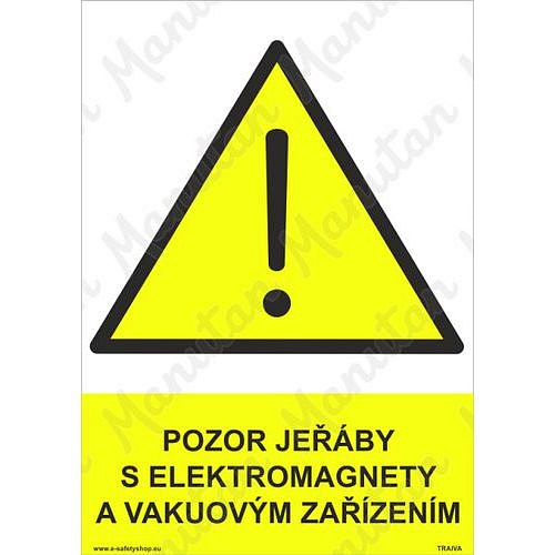 Pozor jeřáby s elektromagnety a vakuovým zařízením, plast 210 x 297 x 0,5 mm A4