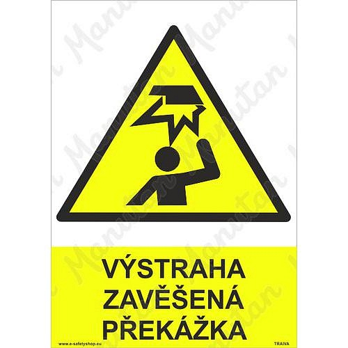 Výstraha zavěšená překážka, samolepka 148 x 210 x 0,1 mm A5