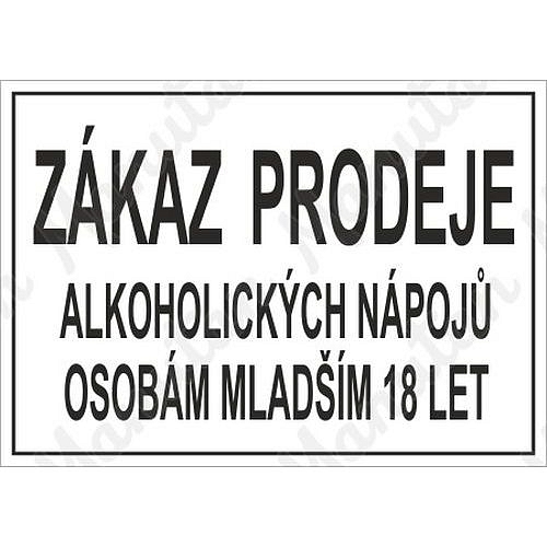Zákaz prodeje alkoholických nápojů osobám mladším 18 let, plast 210 x 148 x 0,5 mm A5